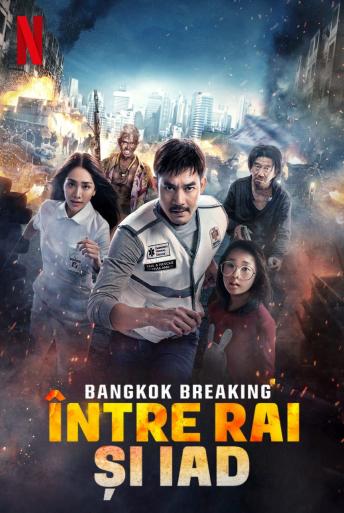 Subtitrare  Bangkok Breaking: Heaven and Hell (Bangkok Breaking: Fa Narok Mueang Thewada)