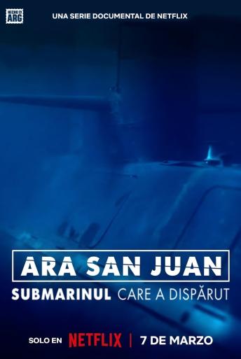 Subtitrare  ARA San Juan: The Submarine that Disappeared (ARA San Juan: El submarino que desapareció) - Sezonul 1