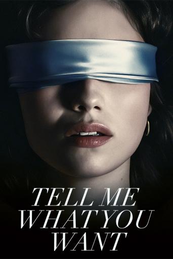 Subtitrare Tell Me What You Want (Pídeme lo que quieras) Ask Me What You Want