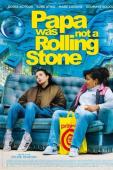 Subtitrare  Papa Was Not a Rolling Stone