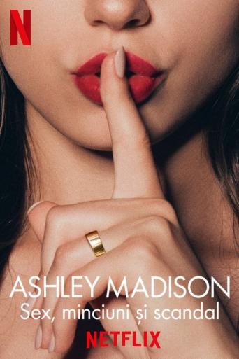 Subtitrare Ashley Madison: Sex, Lies & Scandal - Sezonul 1