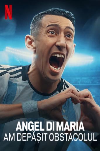 Subtitrare Ángel Di María: Breaking Down the Wall (Ángel Di María: Romper la pared) - Sezonul 1