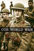 Subtitrare  Our World War - Sezonul 1 HD 720p