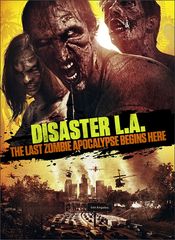 Subtitrare Disaster L.A. (Apocalypse L.A.)