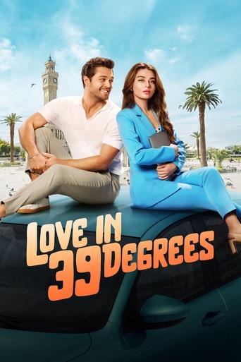 Subtitrare Love at 39 Degrees (39 Derecede Ask)