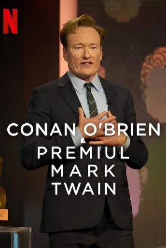 Subtitrare Conan O'Brien: The Kennedy Center Mark Twain Prize for American Humor