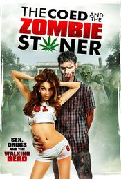 Subtitrare  The Coed and the Zombie Stoner HD 720p