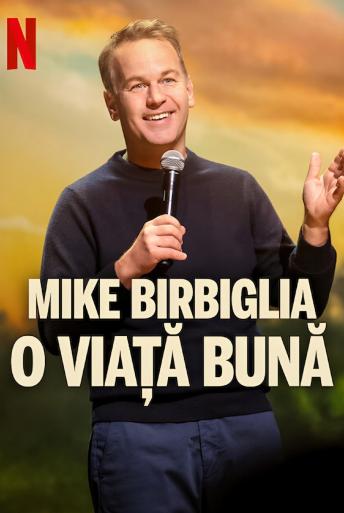 Subtitrare Mike Birbiglia: The Good Life