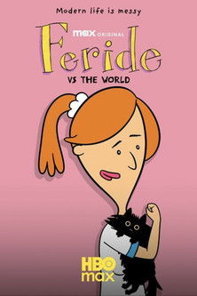 Subtitrare Feride (Feride vs. The World) - Sezonul 1