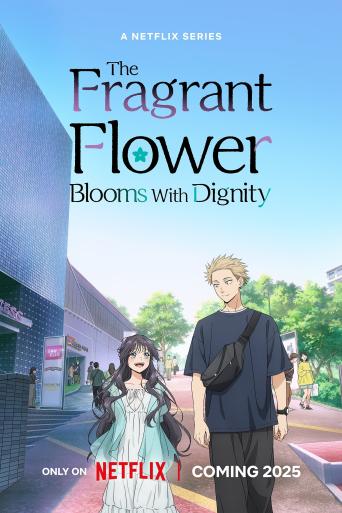 Subtitrare The Fragrant Flower Blooms with Dignity (Kaoru Hana wa Rin to Saku) - Sezonul 1