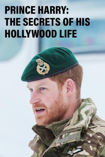 Subtitrare Prince Harry: Secrets of His Hollywood Life