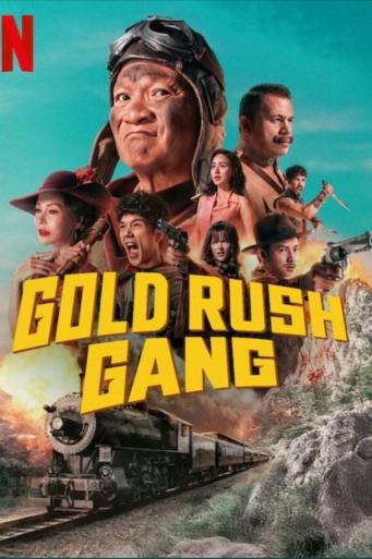Subtitrare Gold Rush Gang (Khao Chum Thong Khanong Chum Chon)
