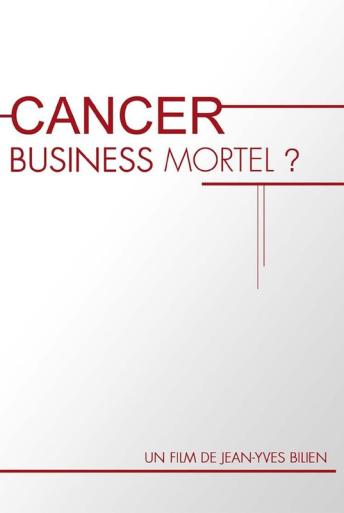 Subtitrare  Cancer, business mortel ?