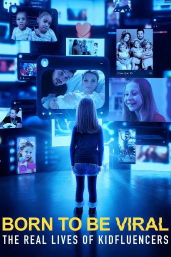 Subtitrare Born to Be Viral: The Real Lives of Kidfluencers - Sezonul 1