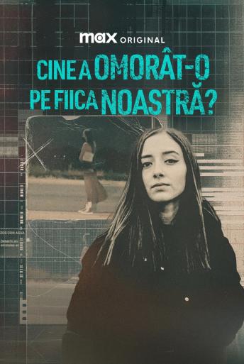 Subtitrare  Who Killed Our Daughter? (Debanhi ¿Quién mató a nuestra hija?) - Sezonul 1