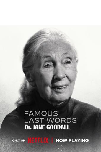 Subtitrare Famous Last Words: Dr. Jane Goodall
