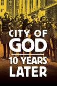 Subtitrare  City of God: 10 Years Later (Cidade de Deus: 10 Anos Depois)