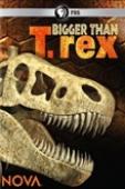 Subtitrare  PBS Nova - Bigger Than T. Rex HD 720p