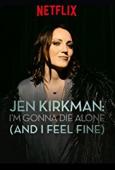 Subtitrare  Jen Kirkman: I'm Gonna Die Alone (And I Feel Fine) HD 720p 1080p