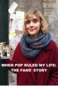 Subtitrare  When Pop Ruled My Life: The Fans' Story