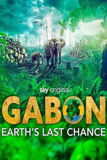 Subtitrare  Gabon: Earth's Last Chance