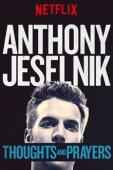 Subtitrare  Anthony Jeselnik: Thoughts and Prayers HD 720p