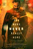 Subtitrare You Were Never Really Here