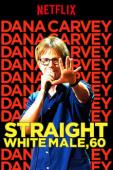Subtitrare  Dana Carvey: Straight White Male, 60