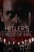 Subtitrare Hitler's Circle of Evil - Sezonul 1