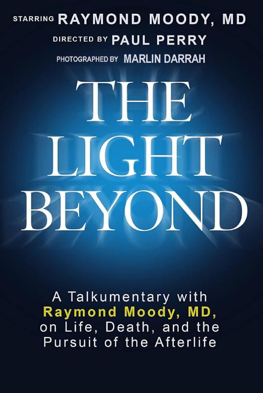 Subtitrare The Light Beyond: A Talkumentary With Raymond Moody, Md, On Life, Death and the Pursuit of the Afterlife
