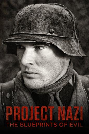 Subtitrare Project Nazi: Blueprints of Evil - Sezonul 1