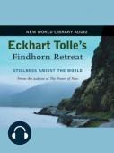 Subtitrare Eckhart Tolle - Findhorn Lectures