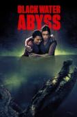 Subtitrare Black Water: Abyss
