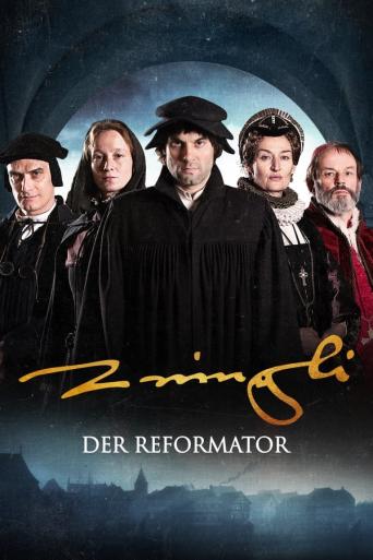 Subtitrare The Reformer. Zwingli: A Lifes Portrait. (Zwingli)
