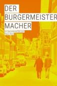 Subtitrare  Der Bürgermeister-Macher (Making a Mayor)