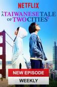 Subtitrare A Taiwanese Tale of Two Cities - Sezonul 1