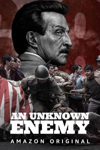 Subtitrare  An Unknown Enemy (Un extraño enemigo) - Sezoanele 1-2