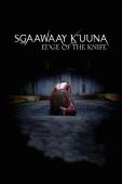 Subtitrare  Edge of the Knife (SGaawaay K'uuna)