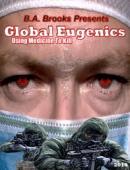 Subtitrare  Global Eugenics - Using Medicine To Kill