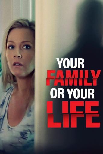 Subtitrare Your Family or Your Life