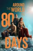 Subtitrare Around the World in 80 Days - Sezonul 1