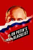 Subtitrare  On Putin's Blacklist 1080p