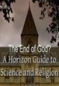 Subtitrare  The End of God?: A Horizon Guide to Science and Re