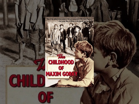 Trailer Gorky 1: The Childhood of Maxim Gorky (Detstvo Gorkogo) My Childhood (Gorky Trilogy I)