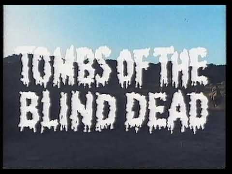 Trailer Tombs of the Blind Dead (La noche del terror ciego) Legend of the Blind Dead (Crypt of the Blind Dead)