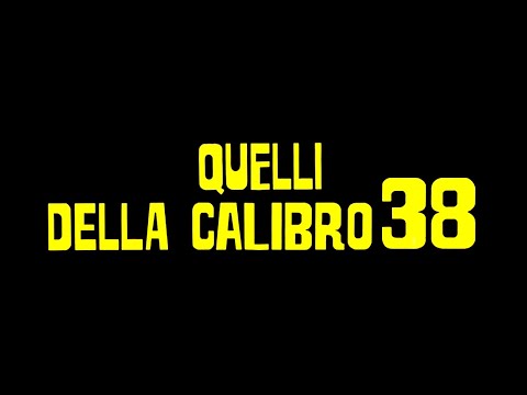 Trailer Colt 38 Special Squad (Quelli della calibro 38)