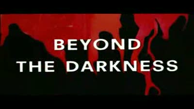 Trailer Beyond the Darkness