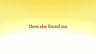 Trailer Then She Found Me