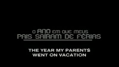 Trailer The Year My Parents Went on Vacation