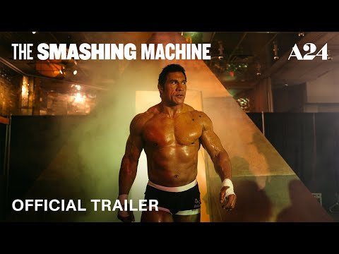 Trailer The Smashing Machine